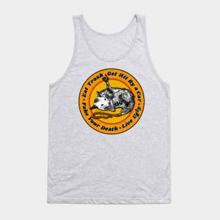 Possum Lovers Sayings /// Live Ugly Tribute Tank Top